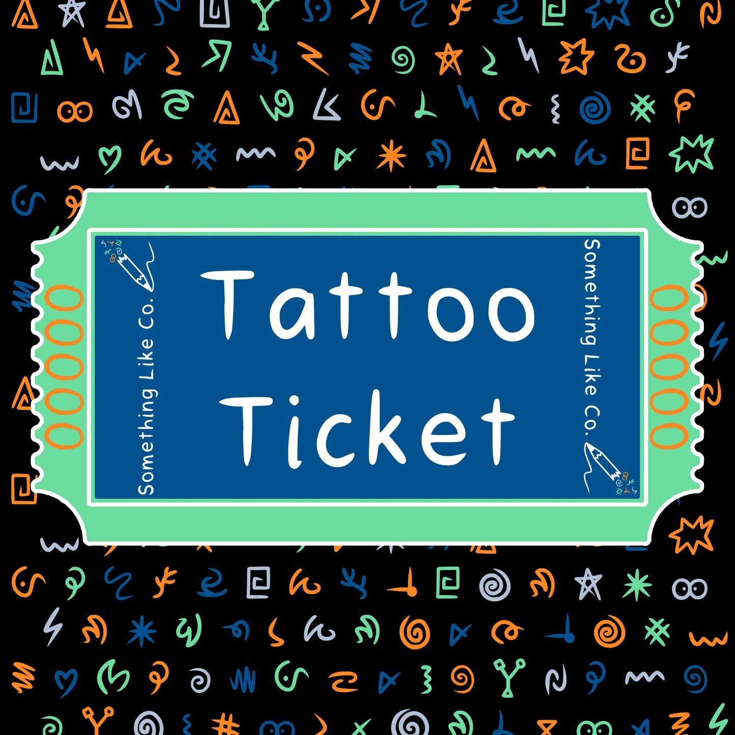 Tattoo Ticket